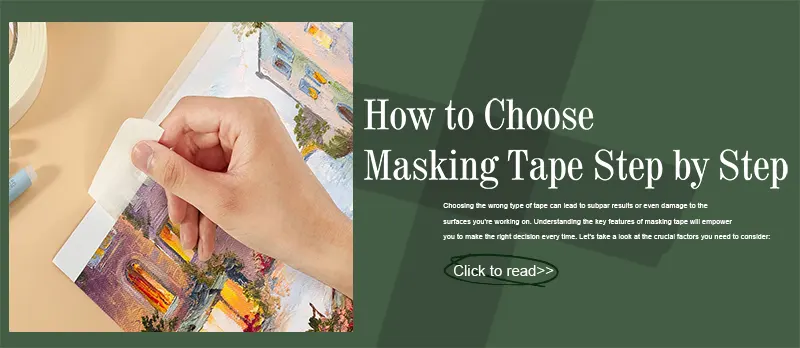 How to Choose Masking Tape Step by Step