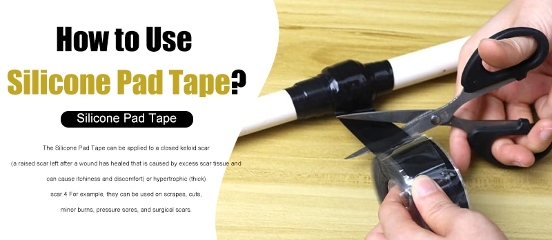 How to Use Silicone Pad Tape?