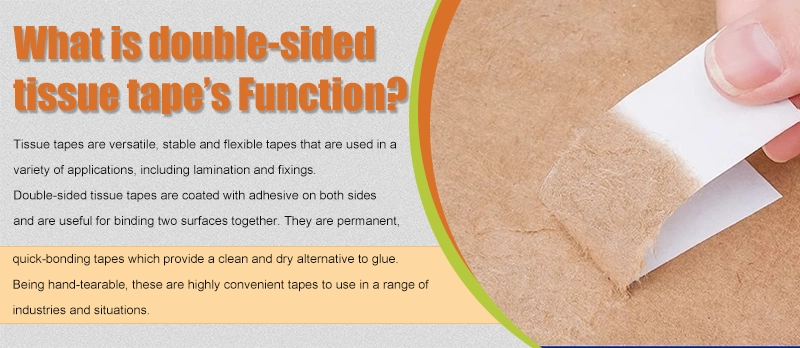 What is double-sided tissue tape's Function?