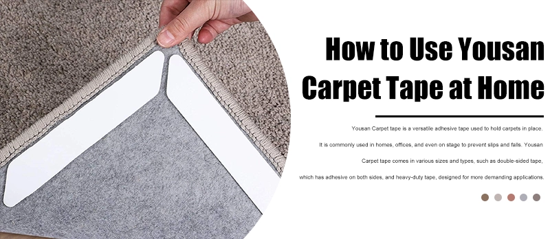 How to Use Yousan Carpet Tape at Home