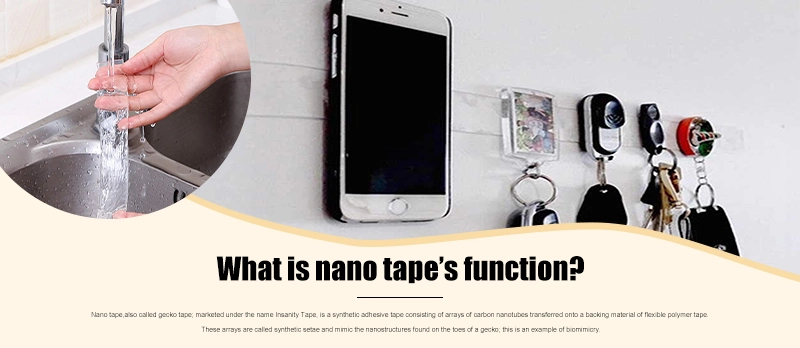 What is the nano tape's function？