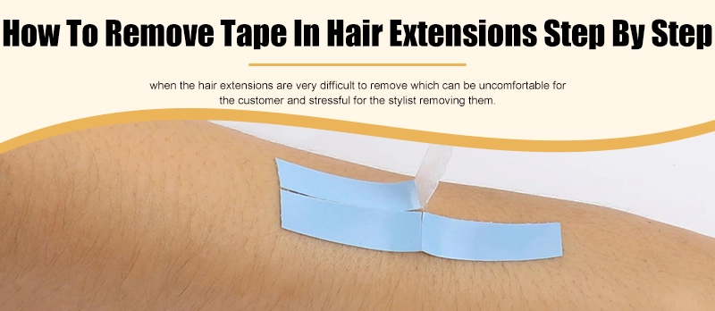 How To Remove Tape In Hair Extensions Step By Step