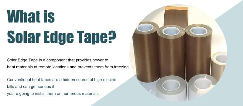 What is Solar Edge Tape?