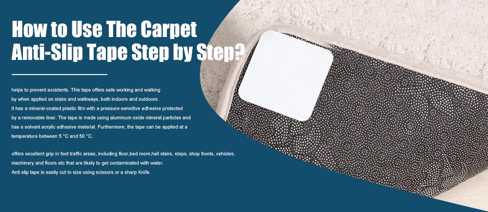 How to Use The Carpet Anti-Slip Tape Step by Step？