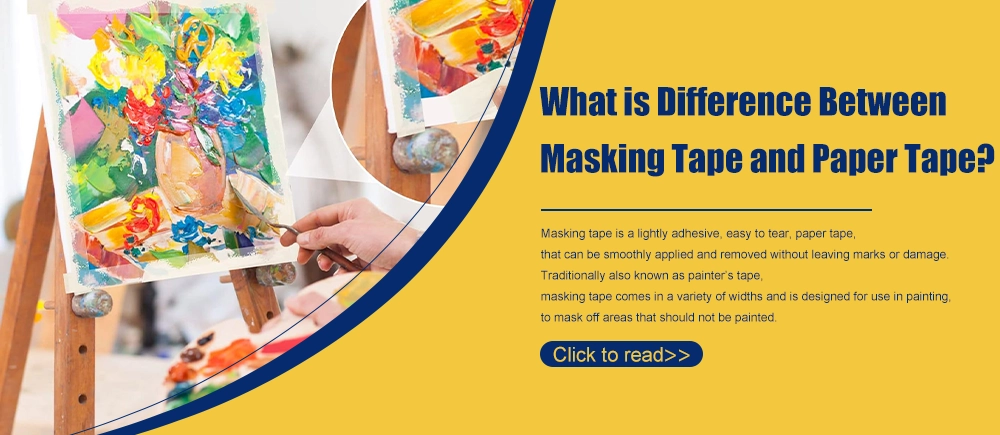 What is Difference Between Masking Tape and Paper Tape?