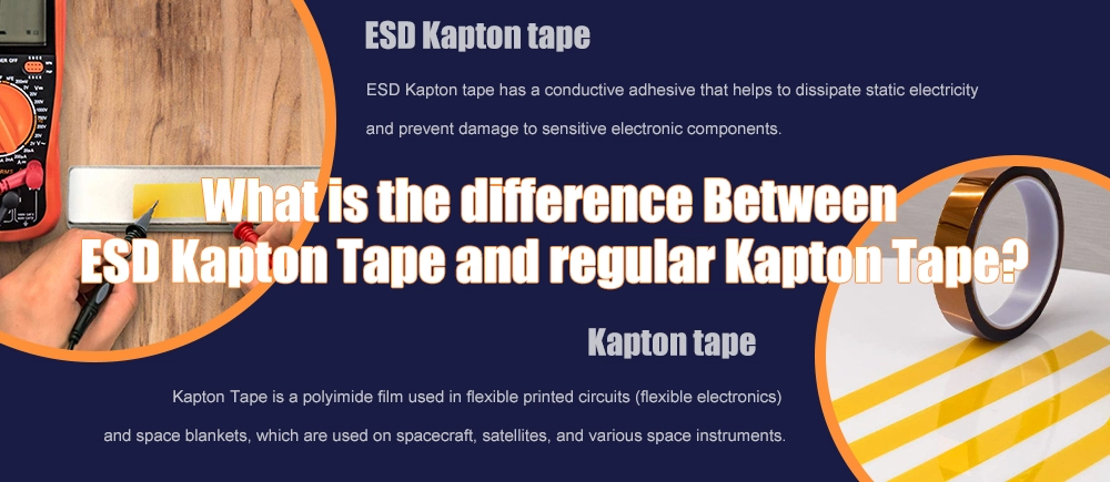 What is the difference Between ESD Kapton Tape and regular Kapton Tape?