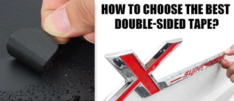 How To Choose the Best Double-Sided Tape?