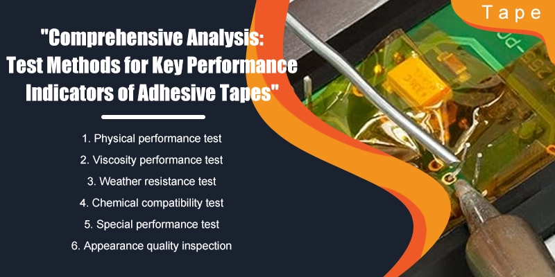 Test methods for key performance indicators of adhesive tapes